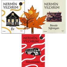 Everest Yayınları Nermin Yıldırım - Ev - Bavula Sığmayan - Dokunmadan - 3 Kitap ve Kitap Ayracı