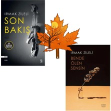 Everest Yayınları Irmak Zileli - Son Bakış - Bende Ölen Sensin - 2 Kitap ve Kitap Ayracı