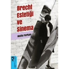 Brecht Estetiği ve Sinema