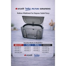 ÖZ BEYAZ EŞYA _arçelik_tkm 9961 B   Kahve Makinası Su Deposu