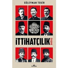Ittihatçılık - Doğuş