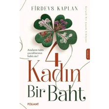 4 Kadın Bir Baht