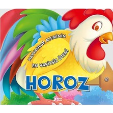 Hayvanlar Aleminin Vakitsiz Öteni : Horoz