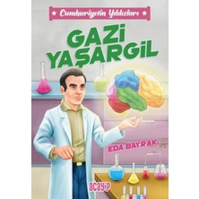 Cumhuriyetin Yıldızları 4 - Gazi Yaşargil