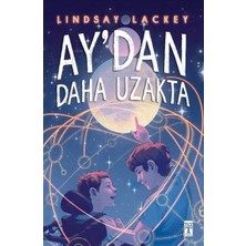 Aydan Daha Uzakta