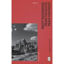 Gördüklerim, Duyduklarım, Öğrendiklerim