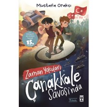 Zaman Yolcuları Çanakkale Savaşında