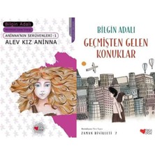 Can Yayınları Alev Kız Aninna ve Zaman Bisikleti 2 Geçmişten Gelen Konuklar (Bilgin Adalı)