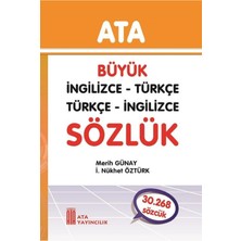 Ata Yayıncılık Büyük İngilizce - Türkçe, Türkçe - İngilizce Sert Kapak Sözlük Üniversite Hazırlık İçin