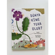 Dünya Kime Yuva Olur?