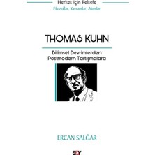 Mabelme Store Thomas Kuhn Bilimsel Devrimlerden Postmodern Tartışmalara