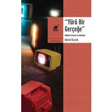 Yürü Bir Gerçeğe - Hakikat Sonrası'nı Anlamak