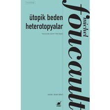 Ütopik Beden Heterotopyalar