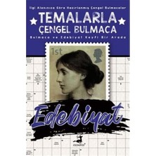 Temalarla Çengel Bulmaca - Edebiyat; Bulmaca ve Edebiyat Keyfi Bir Arada