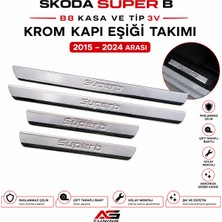 A&G Tuning Skoda Super B B8 Kasa ve Tip 3V Krom Kapı Eşiği Takımı 2015 – 2024 Arası