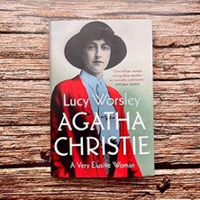 Agatha Christie: The Sunday Times Bestselling Biography Of The Legendary Creator Of Hercule Poirot And Miss Marple