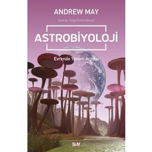 Astrobiyoloji: Evrende Yaşam Arayışı