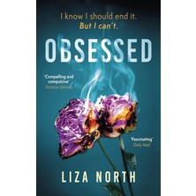 Obsessed: A Totally Gripping Psychological Thriller With A Shocking Twist
