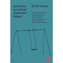 Vavis Yalnızca Çocuklar Uzaklara Bakar