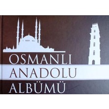 Vavis Osmanlı Anadolu Albümü 1299-1453