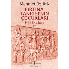 Vavis Fırtına Tanrısı'nın Çocukları - Hitit Destanı