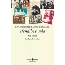 Vavis Efendibey Ayla: Devlet Hizmetine Adanmış Bir Ömür