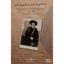 Vavis Leylim Leylim - Ahmed Arif'ten Leyla Erbil'e Mektuplar: Ahmed Arif'ten Leyla Erbil'e Mektuplar 1954 - 1959 ve 1977&APOS;DEN Son Bir Mektup