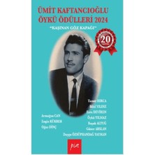 Pia Yayınları Ümit Kaftancıoğlu Öykü Ödülleri 2024 - Kaşınan Göz Kapağı