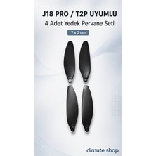 Dimute Shop J18 Pro ve T2P Drone Uyumlu 4 Adet Yedek Pervane Kanat Seti 7 x 2 cm