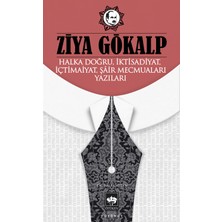 Ötüken Neşriyat Halka Doğru, Iktisadiyat, Içtimaiyat, Şair Mecmuaları Yazıları / Ziya Gökalp - Haz. Haluk Aydın