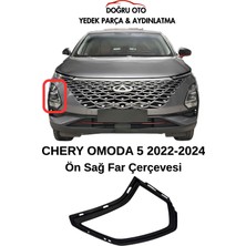 Doğru Oto Chery Omoda 5 Ön Sağ Far Çerçevesi-Kapağı 2022-2024