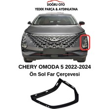 Doğru Oto Chery Omoda 5 Ön Sol Far Çerçevesi-Kapağı 2022-2024