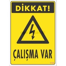 Kaia Life Dikkat Çalışma Var Uyarı Levhası 17,5X25 KOD:1108
