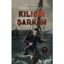 Kılıcın Şarkısı: Son Krallık Serisi 4. Kitap