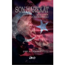 Şad Yayınları Son Harekat - Anti Terör Yer Altı Karakolu