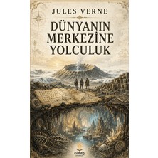 Güneş Kitabevleri Dünyanın Merkezine Yolculuk