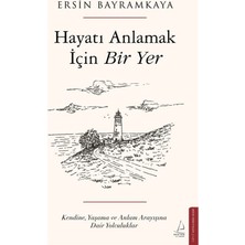 Destek Yayınları Hayatı Anlamak Için Bir Yer