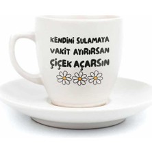 Hsc Bilişim Palto Tasarim Kendini Sulamaya Vakit Ayırırsan Çiçek Açarsın Türk Kahvesi Fincanı - Hediye Ser