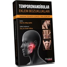 Hipokrat Kitabevi Temporomandibular Eklem Bozuklukları Tanıdan Tedaviye Güncel Yaklaşımlar