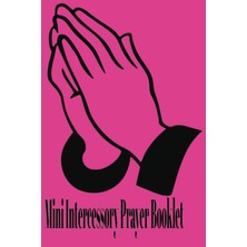 Hsc Bilişim Independently Published Mini Intercessory Prayer Booklet