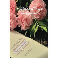 Hsc Bilişim Independently Published Gratitude And Prayer Daily Journal: Notes And Reflection