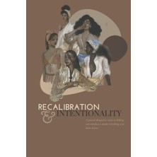 Hsc Bilişim Recalibration & Intentionality Journal: A Journal Designed To Assist In Shifting Your Mindset To At