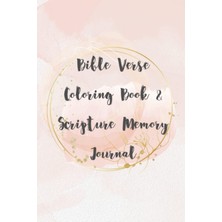Hsc Bilişim Independently Published Bible Verse Coloring Book And Scripture Memory Journal: Beautiful Images Wi