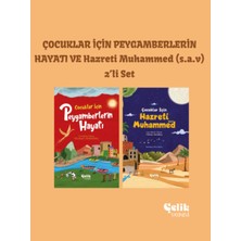 Çelik Yayınevi Çocuklar Için Peygamberlerin Hayatı ve Hazreti Muhammed (S.a.v) 2'li Set