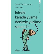 ALFA AKSESUAR 03 Felsefe Karada Yüzme Denizde Yürüme Sanatıdır