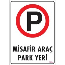 ALFA AKSESUAR 03 Araç Park Yeri Uyarı Levhası 25X35 KOD:1604