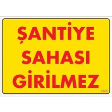 ALFA AKSESUAR 03 Şantiye Sahası Uyarı Levhası 25X35 KOD:1405