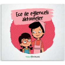 Ece ile Eğlenceli Aktiviteler