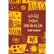 Indigo Genç Göğü Yere Indirelim