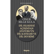 Dil Felsefesi Açısından Atatürk’ün Dil Kavramı ve Dil Devrimi